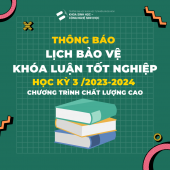 Lịch bảo vệ Khóa luận tốt nghiệp HK2 năm 2023-2024 [chương trình Chất lượng cao]